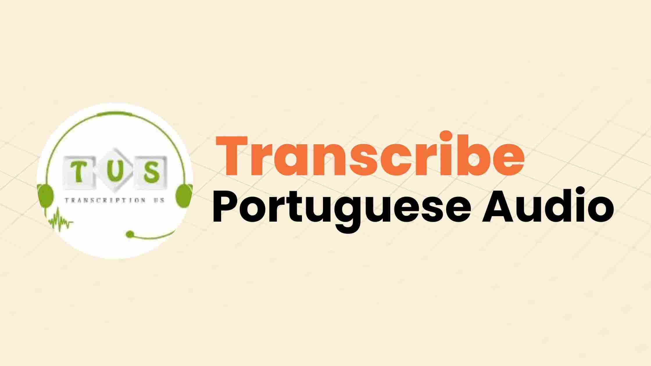 Transcribe Portuguese Audio